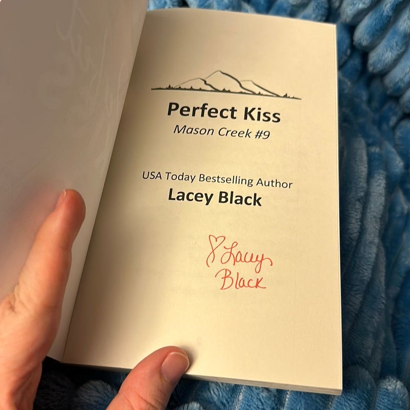 Perfect Kiss *SIGNED* 