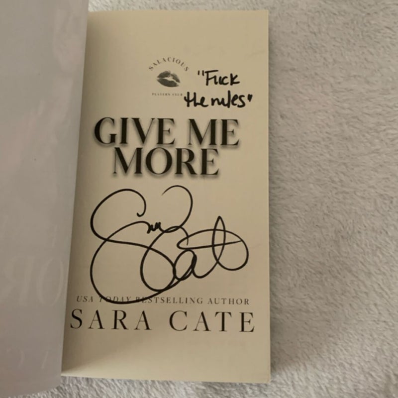 Give Me More Signed 