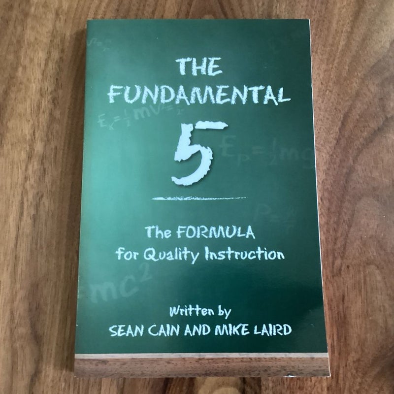 The Fundamental 5: the Formula for Quality Instruction