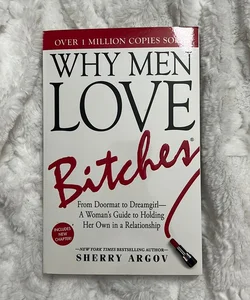 Why Men Love Bitches