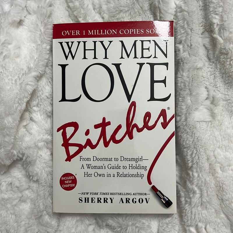 Why Men Love Bitches