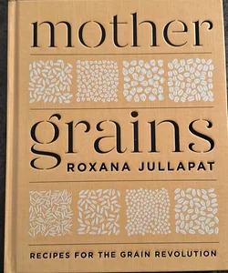 Mother Grains