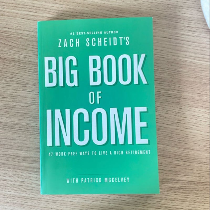 Zack scheidt’s Big Book of income