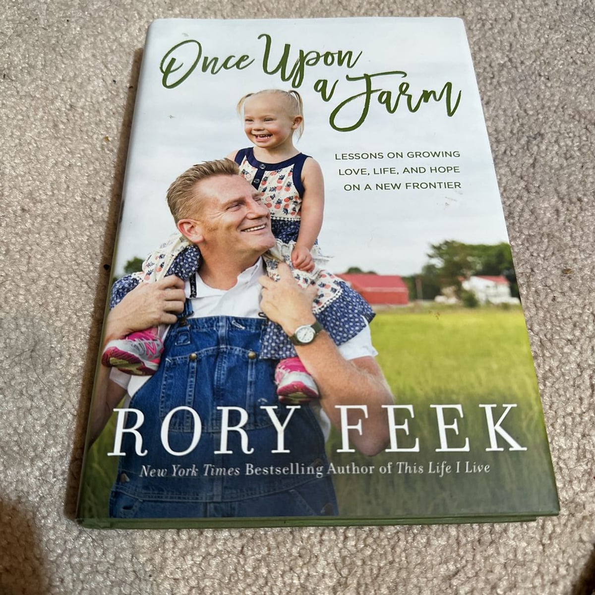 Once upon a Farm by Rory Feek