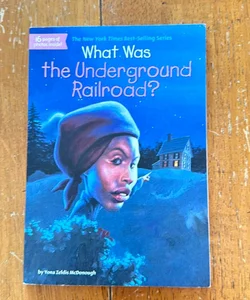 What was the Underground Railroad?