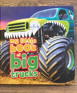 My Little Book of Big Trucks