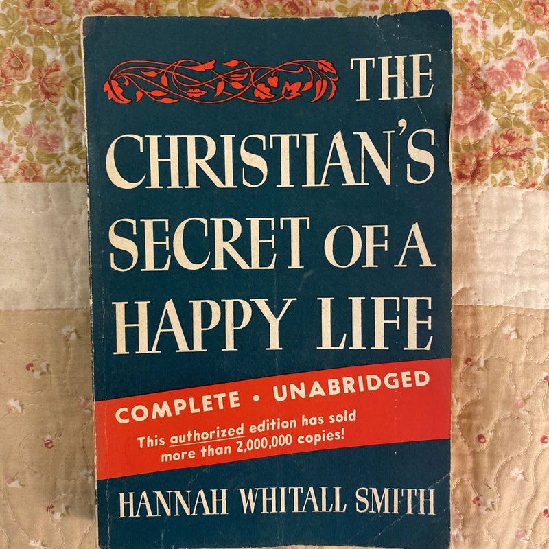 The Christian’s Secret of a Happy Life 