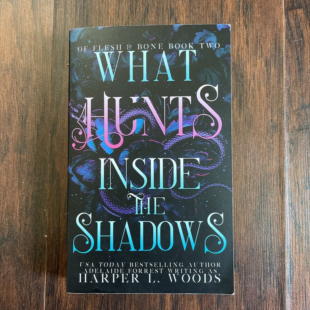 What Hunts Inside the Shadows by Harper L Woods, Paperback | Pangobooks