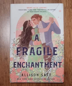 A Fragile Enchantment (Signed)