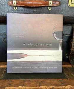 A Perfect Glass of Wine