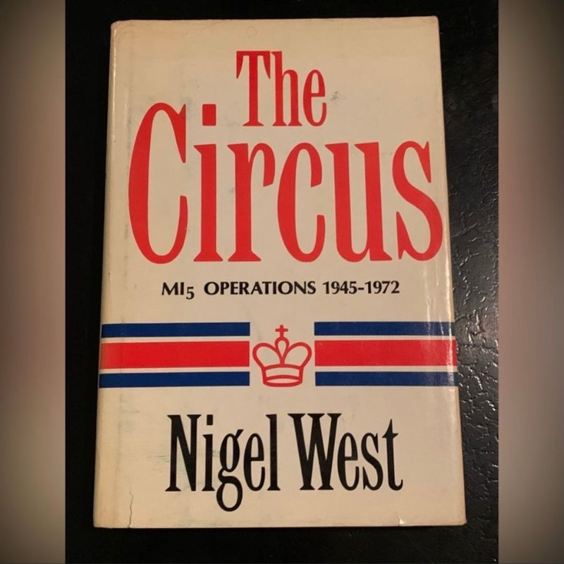 SOLD-  Espionage British Intelligence HC Book CIRCUS by Nigel West MI-5 Operations ~