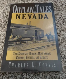 Outlaw Tales of Nevada