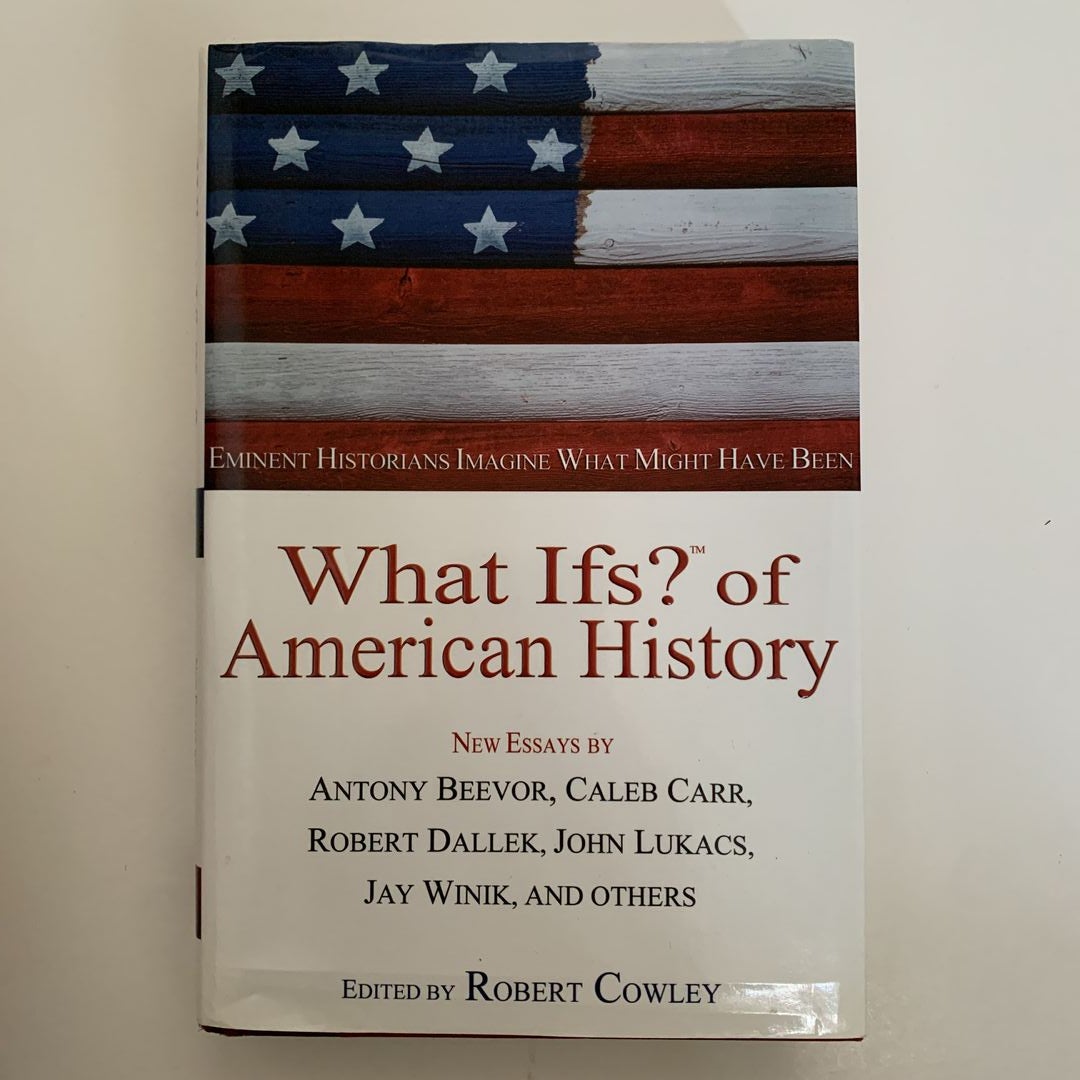What Ifs? of American History