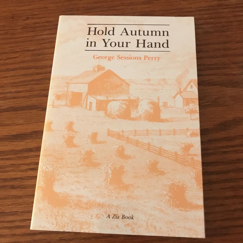 Hold Autumn in Your Hand