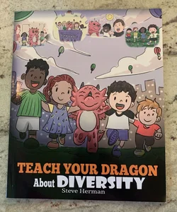 Teach Your Dragon about Diversity