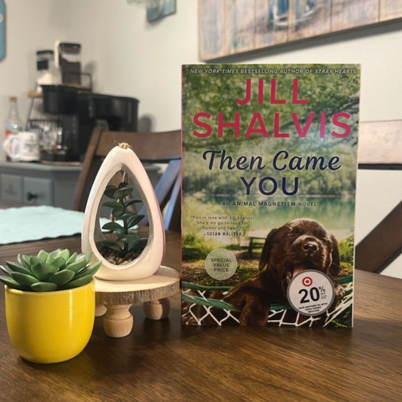 Then Came You
