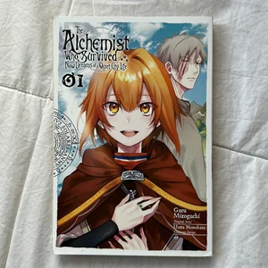 The Alchemist Who Survived Now Dreams of a Quiet City Life, Vol. 1 (manga)