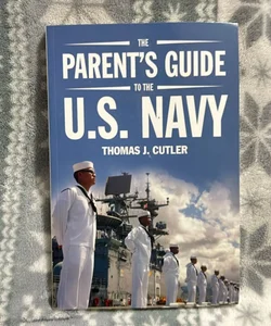 The Parent's Guide to the U. S. Navy