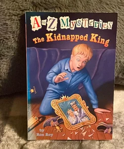 A to Z Mysteries: The Kidnapped King