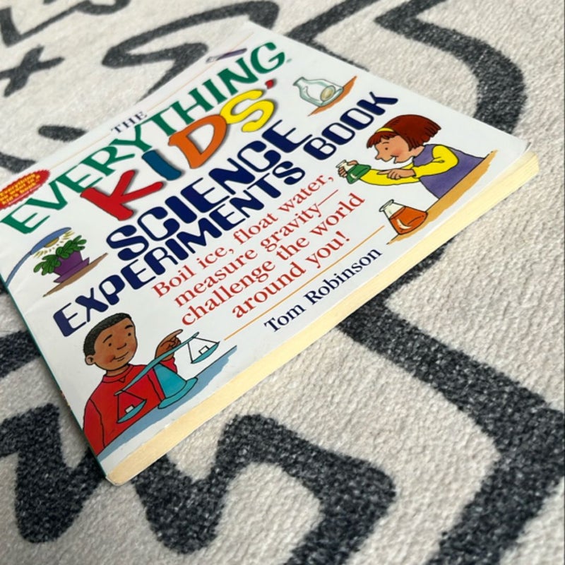 The Everything Kids' Science Experiments Book