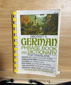 Grosset's German Phrase Book and Dictionary