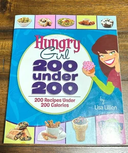 Hungry Girl: 200 Under 200