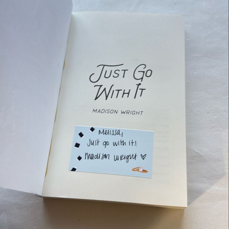 Just Go with It - signed bookplate/personalized