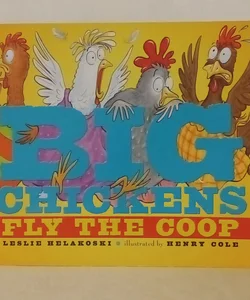 Big chickens fly the coop 