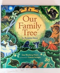 Our Family Tree: An Evolution Story