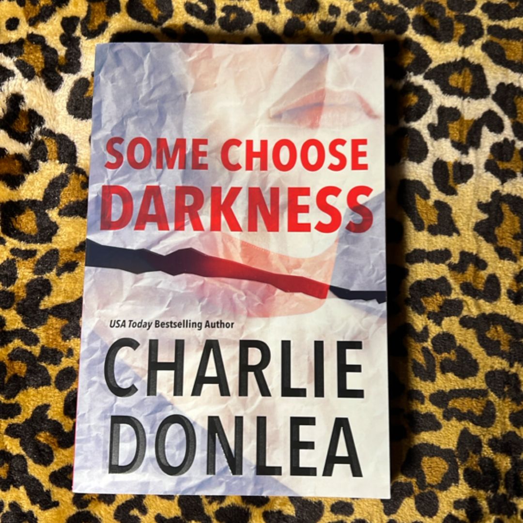 Some Choose Darkness