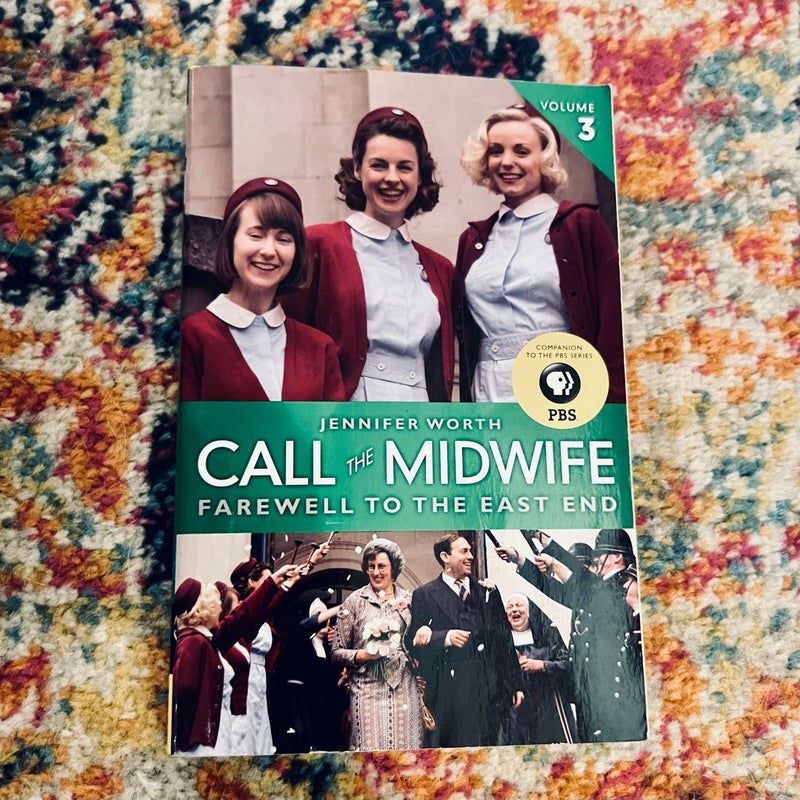 Call the Midwife: Farewell to the East End - Paperback By Worth, Jennifer - GOOD