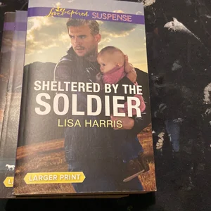 Sheltered by the Soldier