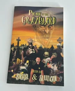 Picnic in the Graveyard *signed*