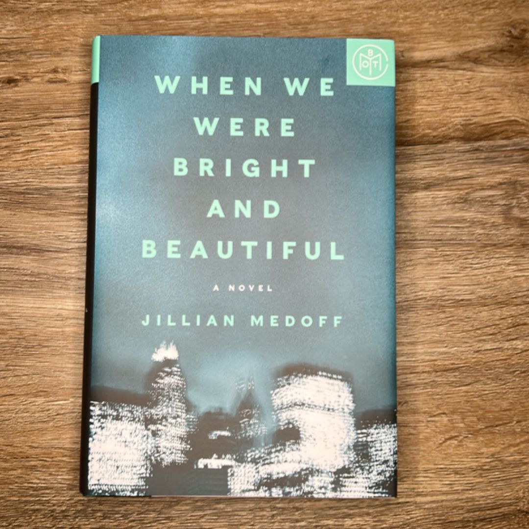 When We Were Bright and Beautiful