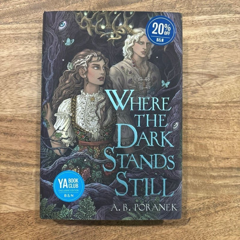 Where the Dark Stands Still (Barnes & Noble YA Book Club Edition)