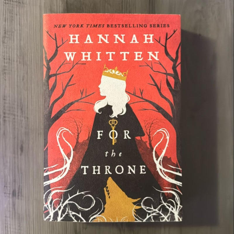 For the Throne by Hannah Whitten