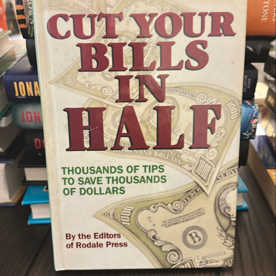 Cut Your Bills in Half