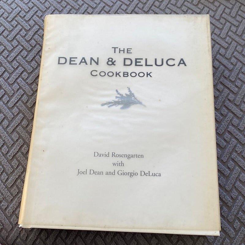 The Dean and Deluca Cookbook