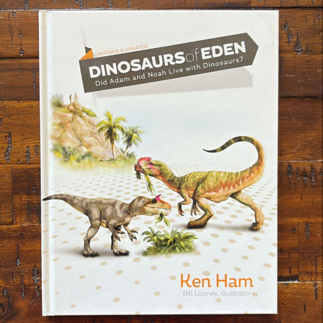 Dinosaurs of Eden (Revised and Updated)