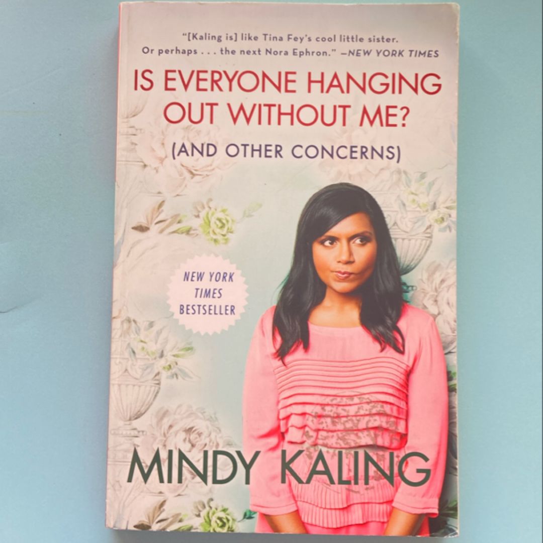 Is Everyone Hanging Out Without Me? (and Other Concerns)