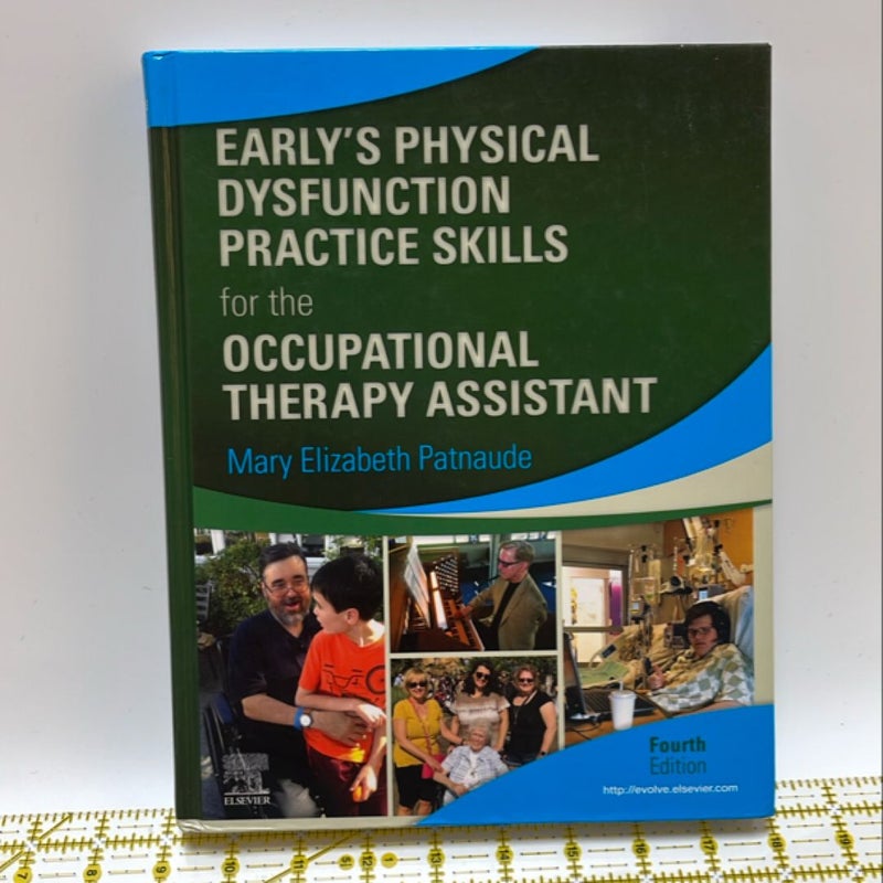 Early's Physical Dysfunction Practice Skills for the Occupational Therapy Assistant