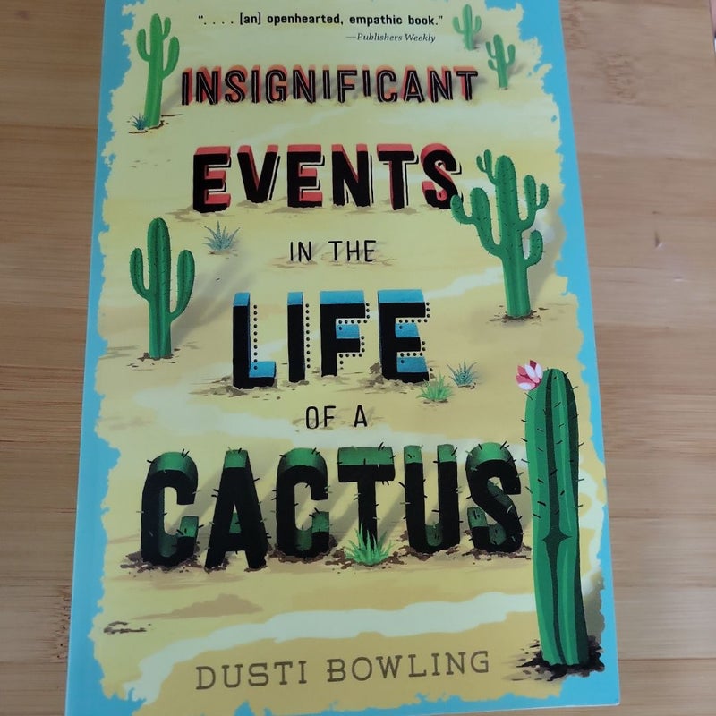 Insignificant Events in the Life of a Cactus