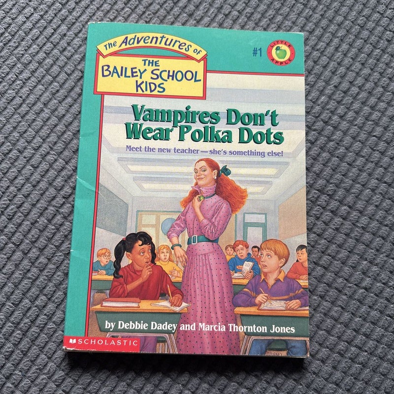 The Bailey School Kids #1: Vampires Don’t Wear Polka Dots