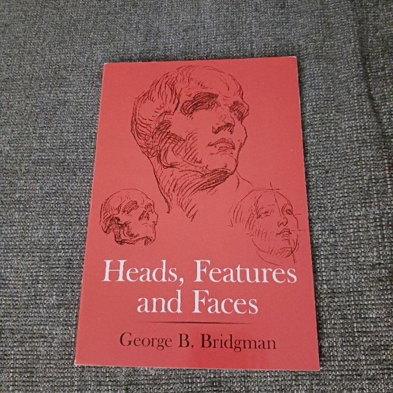 Heads, Features and Faces