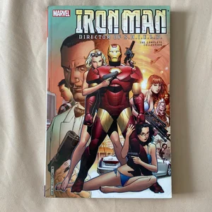 Iron Man: Director of S. H. I. E. L. D. - the Complete Collection