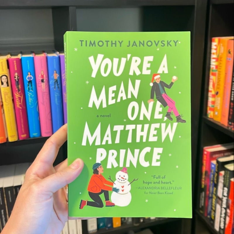 You're a Mean One, Matthew Prince