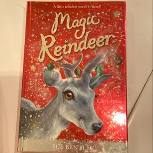 Magic Reindeer: a Christmas Wish