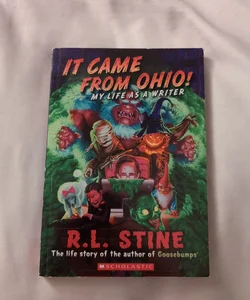 It Came from Ohio! - My Life as a Writer