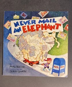 Never Mail an Elephant