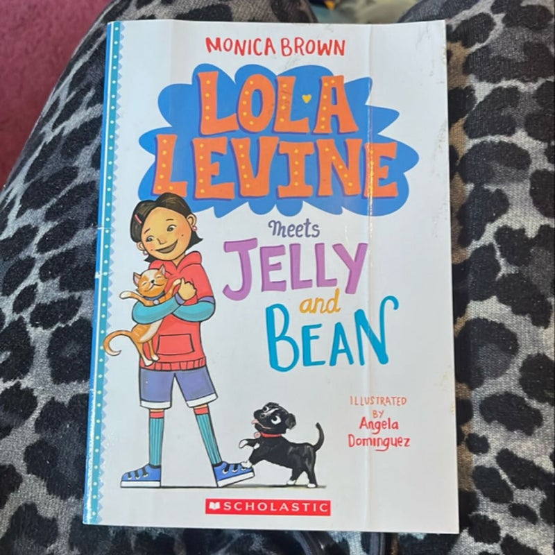 Lola Levine Meets Jelly and Bean